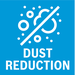 Dust reduction.