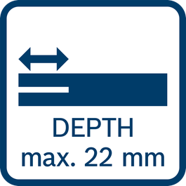 Max. 22mm cutting depth