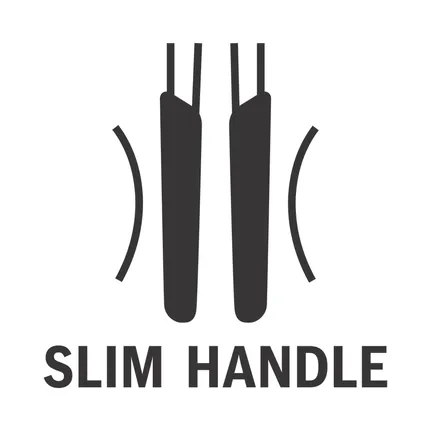 Slim handle.